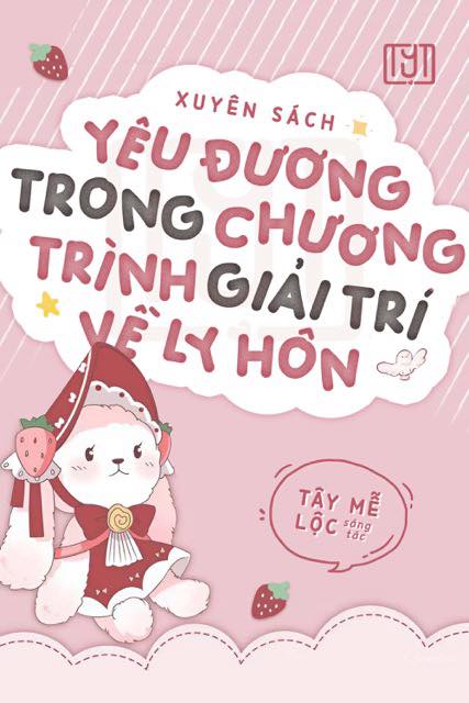 Xuyên Sách: Yêu Đương Trong Chương Trình Giải Trí Về Ly Hôn