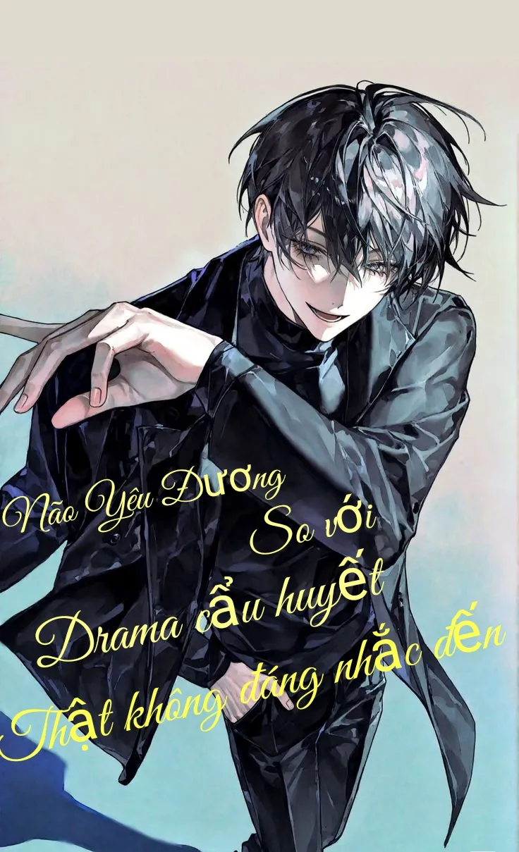 Não Yêu Đương Đứng Trước Drama Cẩu Huyết Thật Không Đáng Nhắc Đến