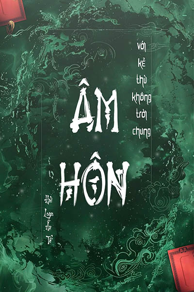 Âm Hôn Với Kẻ Thù Không Đội Trời Chung