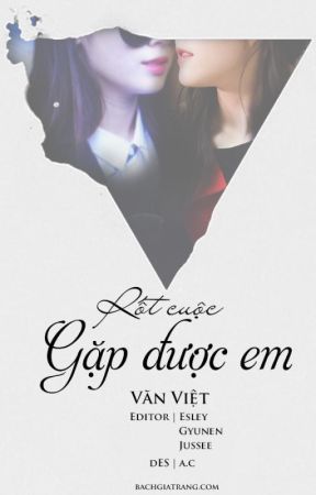 Rốt Cuộc Gặp Được Em - Văn Việt