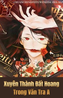 Xuyên Thành Đất Hoang Trong Văn Tra A