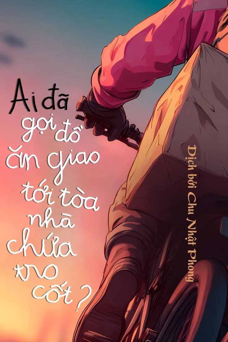 Ai Đã Gọi Đồ Ăn Giao Tới Tòa Nhà Chứa Tro Cốt?