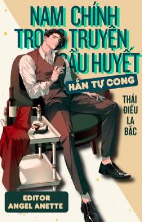 Nam Chính Trong Truyện Cẩu Huyết Hắn Tự Cong