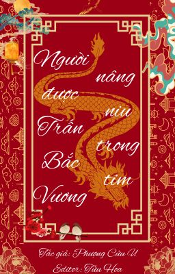 Người Được Trấn Bắc Vương Nâng Niu Trong Tim