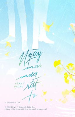 Ngày Mai Mưa Rất To - Cảnh Phong