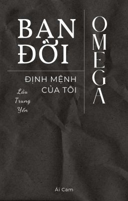 Bạn Đời Định Mệnh Omega Của Tôi
