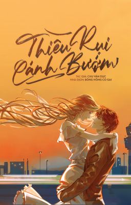 Thiêu Rụi Cánh Bướm - Chu Vãn Dục