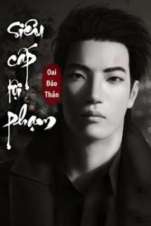 Siêu Cấp Tội Phạm