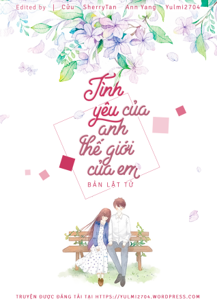 Tình Yêu Của Anh, Thế Giới Của Em