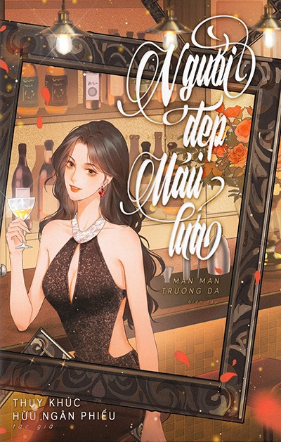 Người Đẹp Máu Lửa - Thụy Khúc Hữu Ngân Phiếu