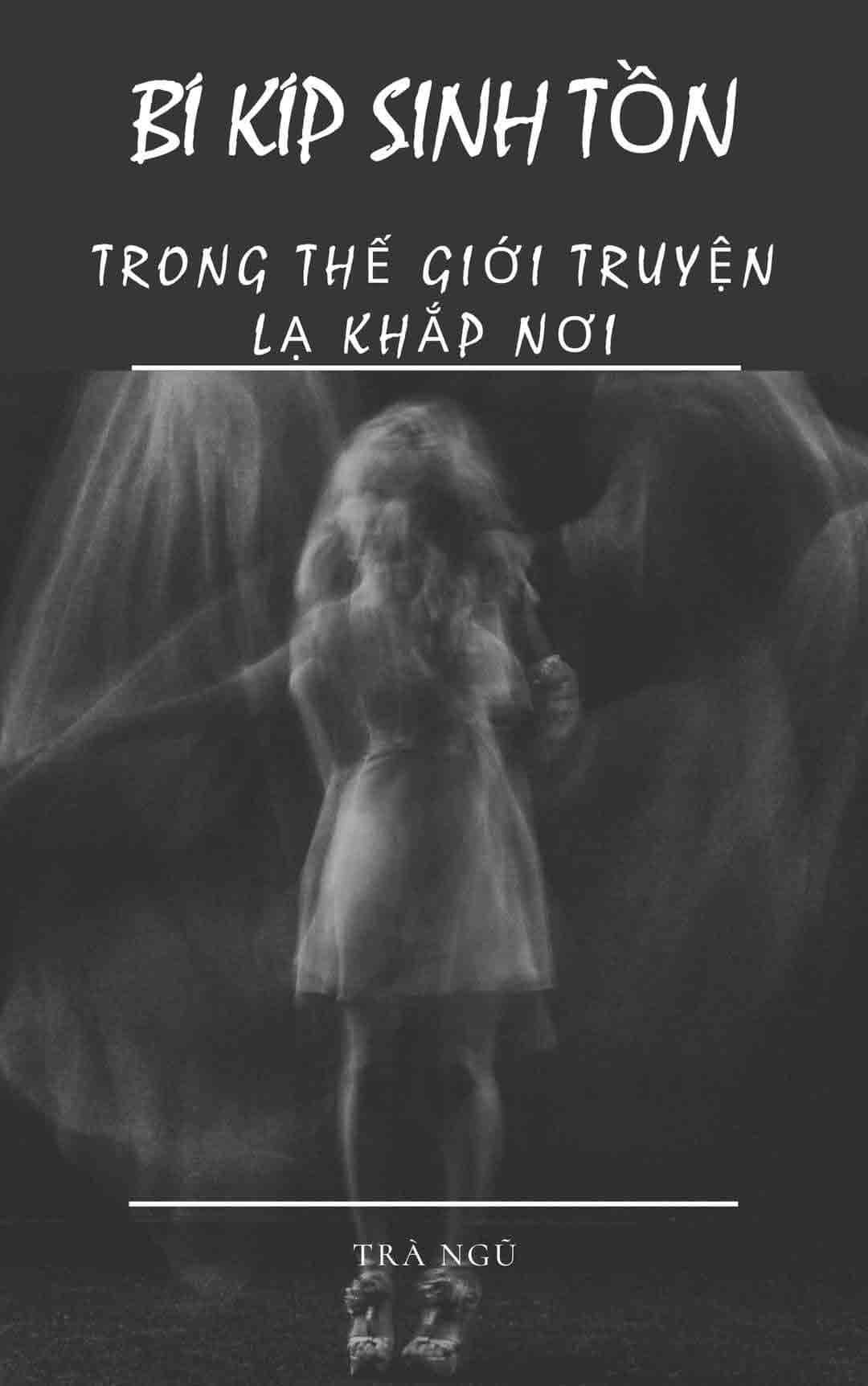 Bí Kíp Sinh Tồn Trong Thế Giới "Truyện Lạ Khắp Nơi"