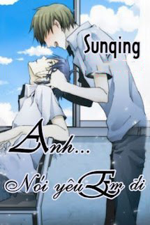 Anh... Nói Yêu Em Đi!