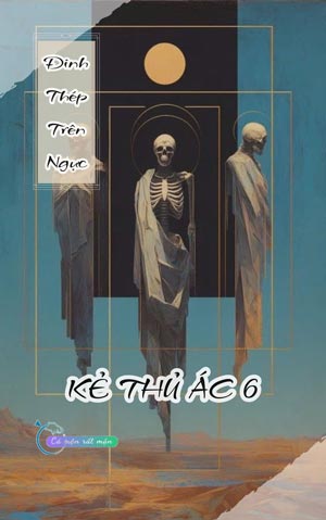 Đinh Thép Trên Ngực - Kẻ Thủ Ác 6