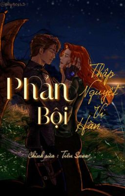 [Harry Potter] Phản Bội