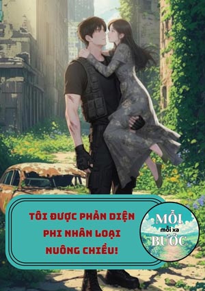 Tôi Được Phản Diện Phi Nhân Loại Nuông Chiều