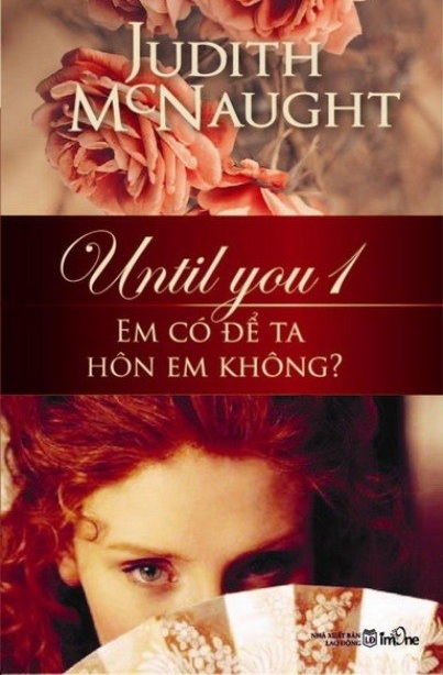 Until You – Em Có Để Ta Hôn Em Không?