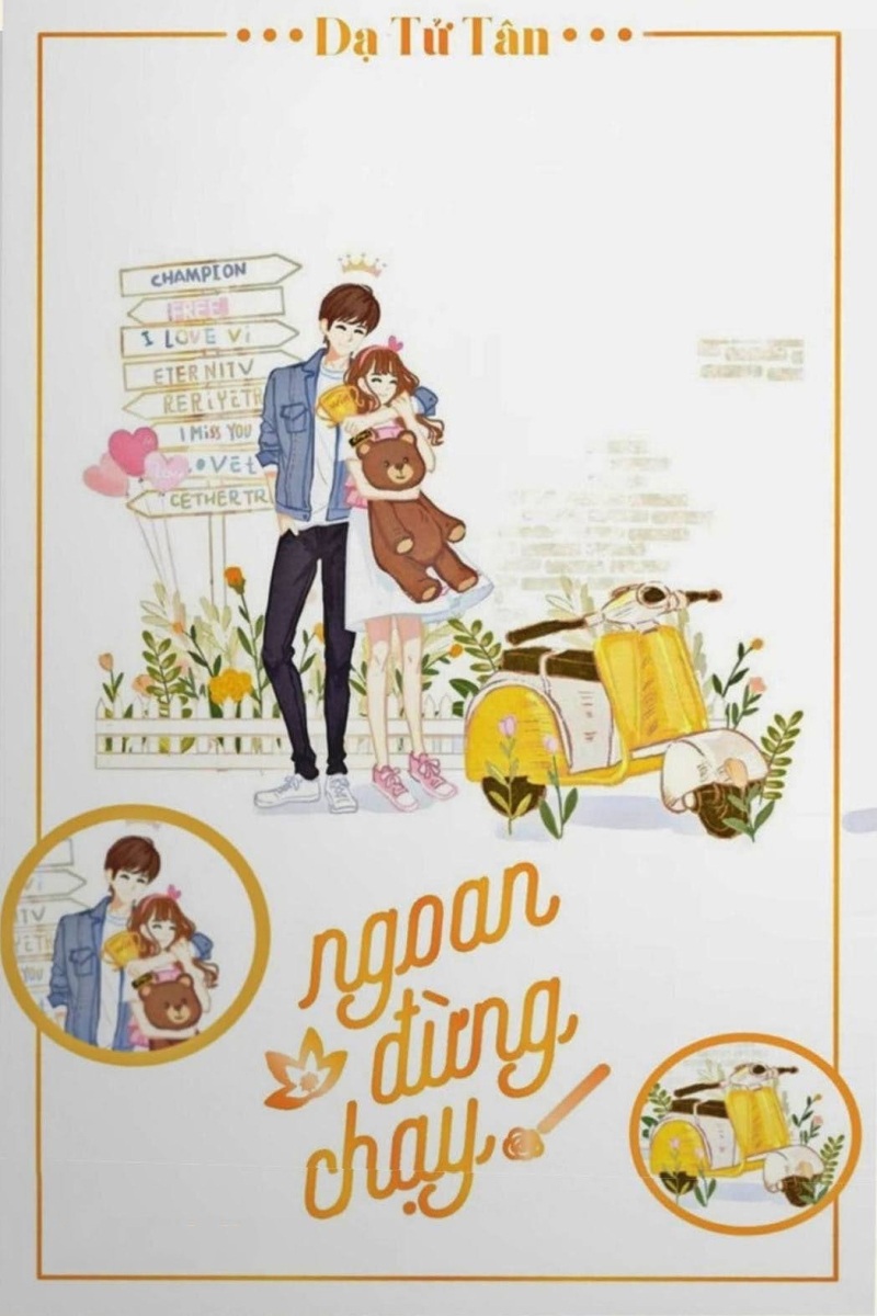 Ngoan, Đừng Chạy