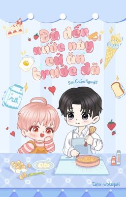 Đã Đến Nước Này, Cứ Ăn Trước Đã