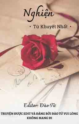 Nghiện - Tứ Khuyết Nhất