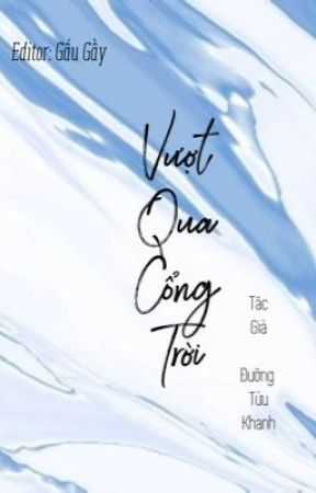 Vượt Qua Cổng Trời - Đường Tửu Khanh