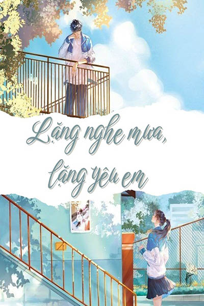 Lặng Nghe Mưa, Lặng Yêu Em