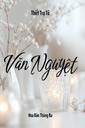 Vãn Nguyệt - Thiết Trụ Tử