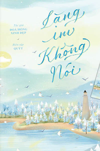 Lặng Im Không Nói - Phiêu Lượng Đích Mân Côi