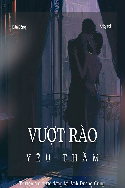 Vượt Rào Yêu Thầm – Bản Đông