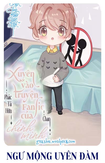 Xuyên Vào Truyện Fanfic Của Chính Mình