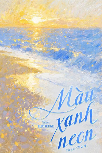 Màu Xanh Neon – Thù Vỉ