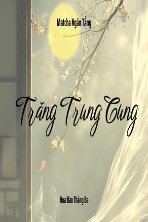 Trăng Trung Cung - Matcha Ngàn Tầng