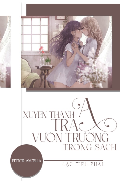 Xuyên Thành Tra A Vườn Trường Trong Sách