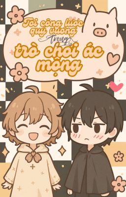 Tôi Công Lược Quỷ Vương Trong Trò Chơi Ác Mộng