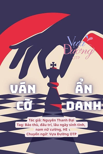Ván Cờ Ẩn Danh - Nguyên Thanh Đại