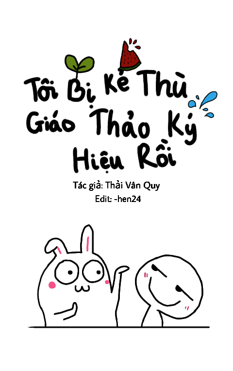 Tôi Bị Kẻ Thù Cũ Ký Hiệu Rồi