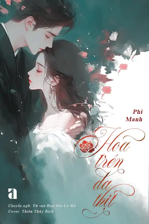 Hoa Trên Da Thịt - Phi Manh