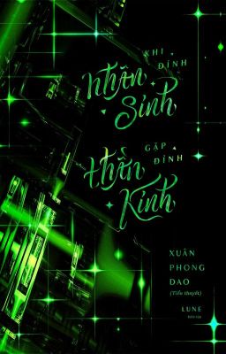 Khi Đỉnh Nhân Sinh Gặp Đỉnh Thần Kinh