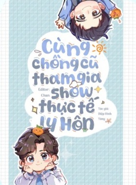 Cùng Chồng Cũ Tham Gia Show Thực Tế Ly Hôn