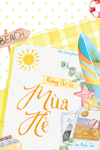 Không Chỉ Là Mùa Hè - Lục Manh Tinh