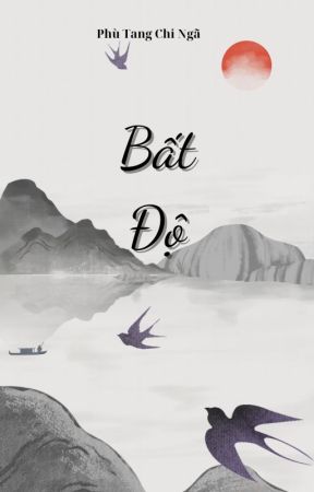 Bất Độ - Phù Tang Tri Ngã