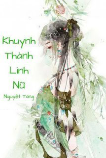 [Quyển 1] Vận Mệnh Đổi Xoay - Khuynh Thành Linh Nữ