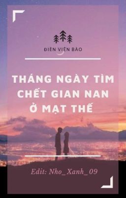 Tháng Ngày Tìm Chết Gian Nan Ở Mạt Thế