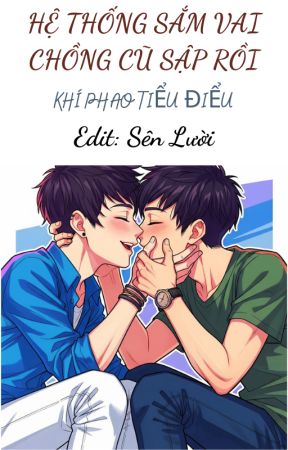 Hệ Thống Sắm Vai Chồng Cũ Sập Rồi