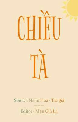 Chiều Tà - Sơn Dã Niêm Hoa