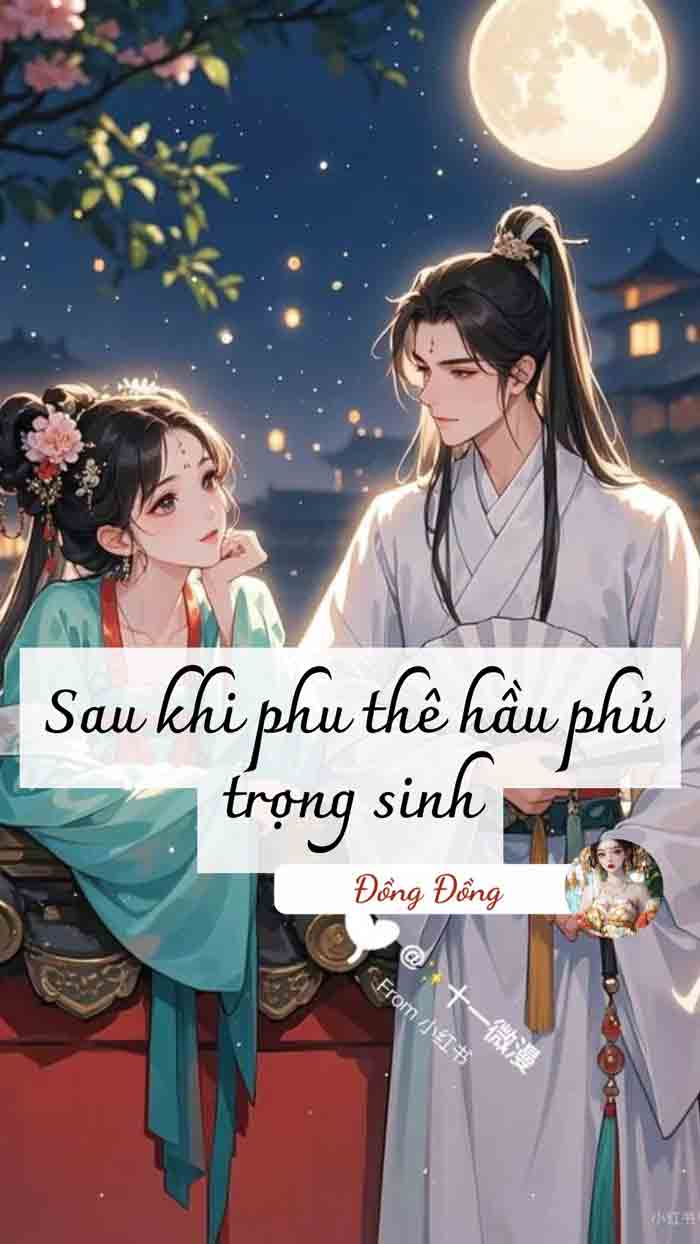 Sau Khi Phu Thê Hầu Phủ Trọng Sinh