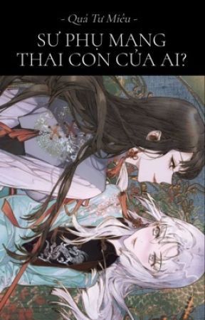 Sư Phụ Mang Thai Con Của Ai